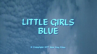 Little Girls Blue (1978) - Teljes retro erotikus film