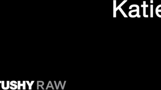 TUSHYRAW - Katie Kush keményen popó lyukba ribanc