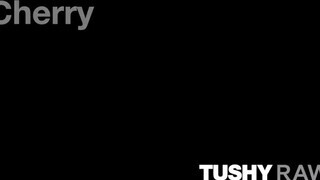 TUSHYRAW - Cherry Kiss keményen hátsó lyukba tolva